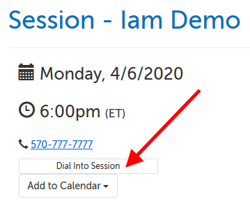 Button on waiting room page: Dial Into Session